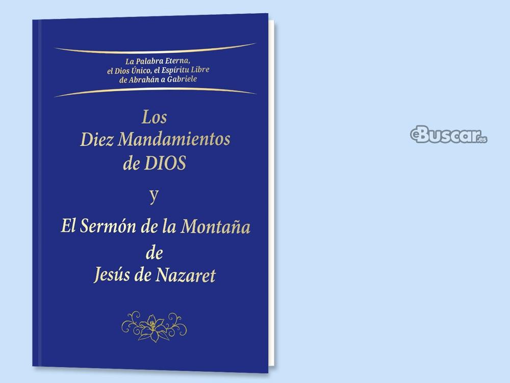 Los Diez Mandamientos y El Sermón de la Montaña